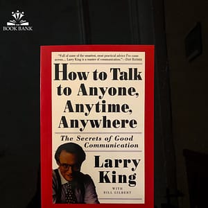 ow to Talk to Anyone, Anytime, Anywhere Book Cover by Larry King